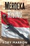 [Black Sun, Red Moon 02] • Merdeka Rising